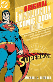 The Great Superman Book, re-issued as The Encyclopedia of Comic Book Heroes Volume Three: Superman in 2007